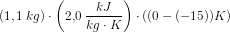 (1,1\; kg)\cdot \left(2{,}0\; \frac{kJ}{kg\cdot K}\right)\cdot ((0-(-15))K)