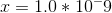 x=1.0*10^-9