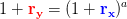 1+\mathbf{\color{Red} r_y}=(1+\mathbf{\color{Blue} r_x})^a