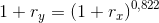 1+r_y = \left (1+r_x \right )^{0,822}