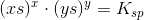 (xs)^x\cdot (ys)^y=K_{sp}