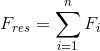 F_{res}=\sum_{i=1}^{n}F_i