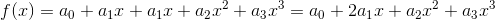 f(x)=a_0+a_1x+a_1x+a_2x^2+a_3x^3=a_0+2a_1x+a_2x^2+a_3x^3