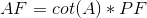 AF = cot(A)*PF