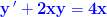 \mathbf{\color{Blue} y{\, }'+2xy=4x}