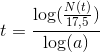 t= \frac{\log(\frac{N(t)}{17,5})}{\log (a)}
