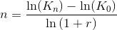 n =\frac{\ln(K_n)-\ln(K_0)}{\ln\left ( 1+r \right )}