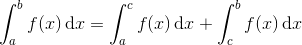 \int_{a}^{b}f(x)\, \textup{d}x=\int_{a}^{c}f(x)\, \textup{d}x+\int_{c}^{b}f(x)\, \textup{d}x
