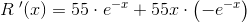 R{\; }'(x)=55\cdot e^{-x}+55x\cdot \left ( -e^{-x} \right )