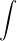 \int_{ }^{}