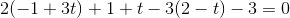 2(-1+3t)+1+t-3(2-t)-3=0