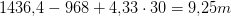 1436{,}4-968+4{,}33\cdot 30=9{,}25m