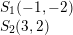 \small \begin{matrix} S_1(-1,-2)\\ \! \! \! \! \! \! \! \! \! \! S_2(3,2) \end{matrix}