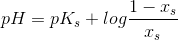 pH=pK_s+log\frac{1-x_s}{x_s}