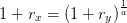 1+r_x=\left (1+r_y \right )^\frac{1}{a}