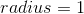 radius=1