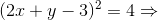 (2x+y-3)^2=4\Rightarrow