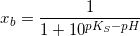 \small x_b = \frac{1}{1+10^{pK_S-pH}}
