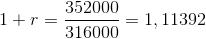 1+r=\frac{352000}{316000}=1,11392