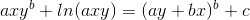 axy^b+ln(axy)=(ay+bx)^b+c