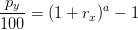 \frac{p_y}{100}=(1+r_x)^a-1