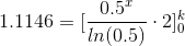 1.1146=[\frac{0.5^x}{ln(0.5)}\cdot 2]_{0}^{k}