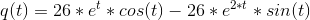 q(t)=26*e^{t}*cos(t)-26*e^{2*t}*sin(t)
