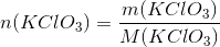 n(KClO_3)=\frac{m(KClO_3)}{M(KClO_3)}