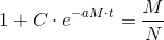 1+C\cdot e^{-aM\cdot t}=\frac{M}{N}