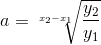 a=\sqrt[x_{2}-x_{1}]{\frac{y_{2}}{y_{1}}}