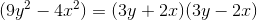 (9y^2 - 4x^2) = (3y + 2x)(3y-2x)
