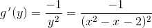 g{\, }'(y)=\frac{-1}{y^2}=\frac{-1}{(x^2-x-2)^2}