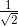 \inline \frac 1{\sqrt2}