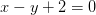 x-y+2=0