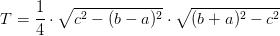 T=\frac{1}{4}\cdot \sqrt{c^2-(b-a)^2}\cdot \sqrt{(b+a)^2-c^2}