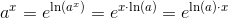 a^x=e^{\ln(a^x)}=e^{x\cdot\ln(a)}=e^{\ln(a)\cdot x}