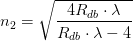 n_2=\sqrt{\frac{4R_{db}\cdot \lambda }{R_{db}\cdot \lambda-4 }}