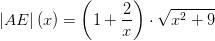 \left | AE \right |(x)=\left (1+\frac{2}{x} \right )\cdot \sqrt{x^2+9}