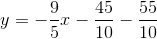 y=-\frac{9}{5}x-\frac{45}{10}-\frac{55}{10}