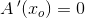 A{\, }'(x_o)=0