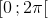 \left [ 0\, ;2\pi \right [