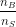 \frac{n_B}{n_S}