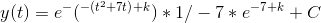 y(t)=e^-(^{^{-(t^2+7t)}}^+^k)*1/-7*e^-^7^+^k+C
