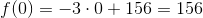 f(0)=-3\cdot 0+156=156