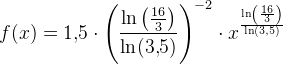 f(x)=1{,}5\cdot \left ( \frac{\ln\left ( \frac{16}{3} \right )}{\ln(3{,}5)} \right )^{-2}\cdot x^{\frac{\ln\left ( \frac{16}{3} \right )}{\ln(3{,}5)}}