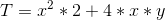 T=x^2*2+4*x*y