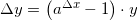 \small \Delta y=\left (a^{\Delta x}-1 \right )\cdot y