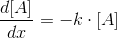 \frac{d[A]}{dx}=-k\cdot [A]