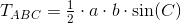 T_{ABC}=\tfrac12\cdot a\cdot b\cdot\sin(C)