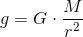 g=G\cdot \frac{M}{r^2}
